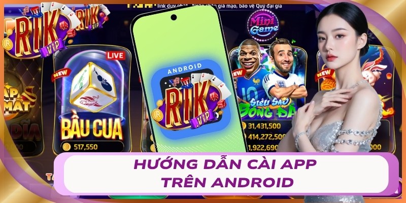 Hướng dẫn cài app trên Android